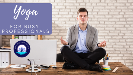 Yoga Tips For Busy Professionals