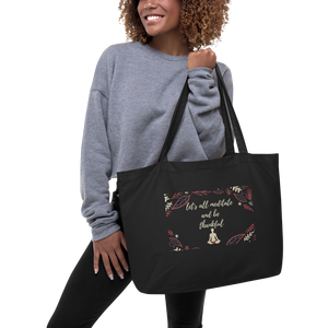 "Let's All meditate And Be Thankful" Large organic tote bag