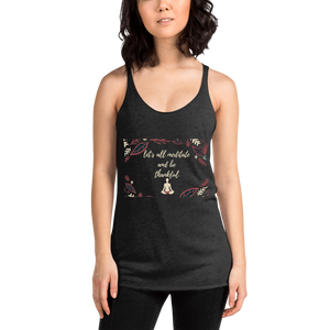 "Let's all meditate and be thankful "Women's Racerback Tank
